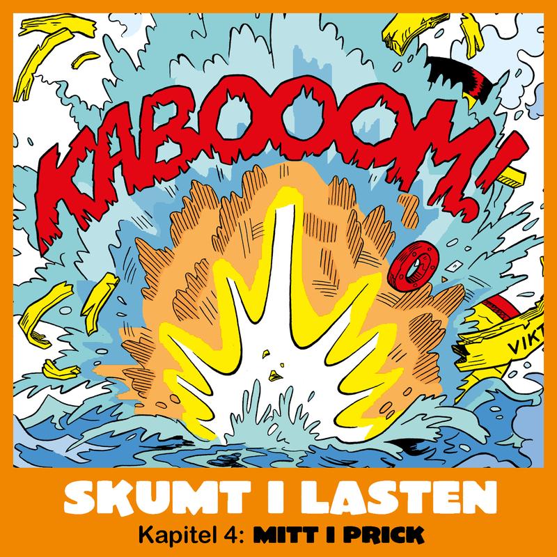 Skumt i lasten - Kapitel 4: Mitt i prick