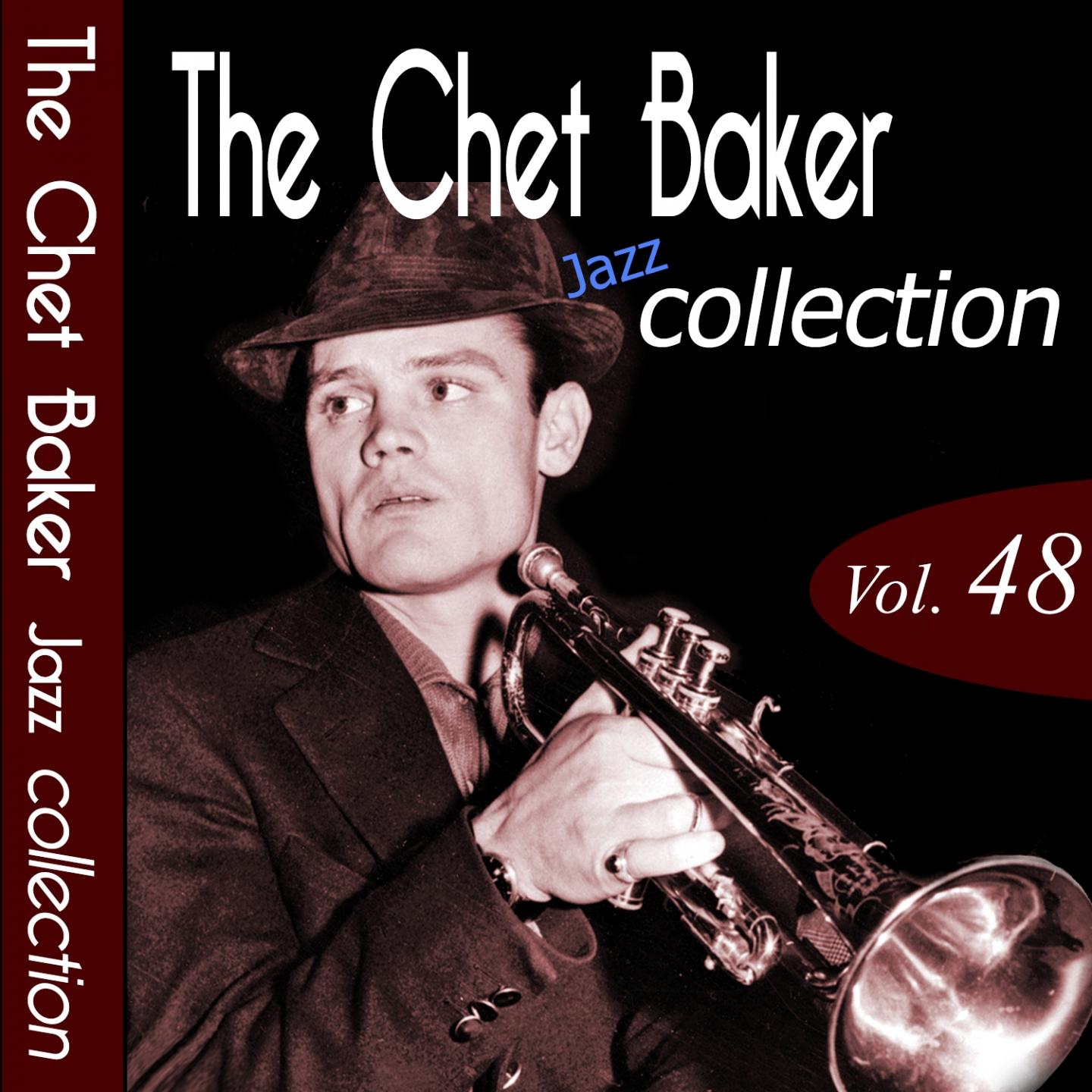 The Chet Baker Jazz Collection, Vol. 48 (Remastered)