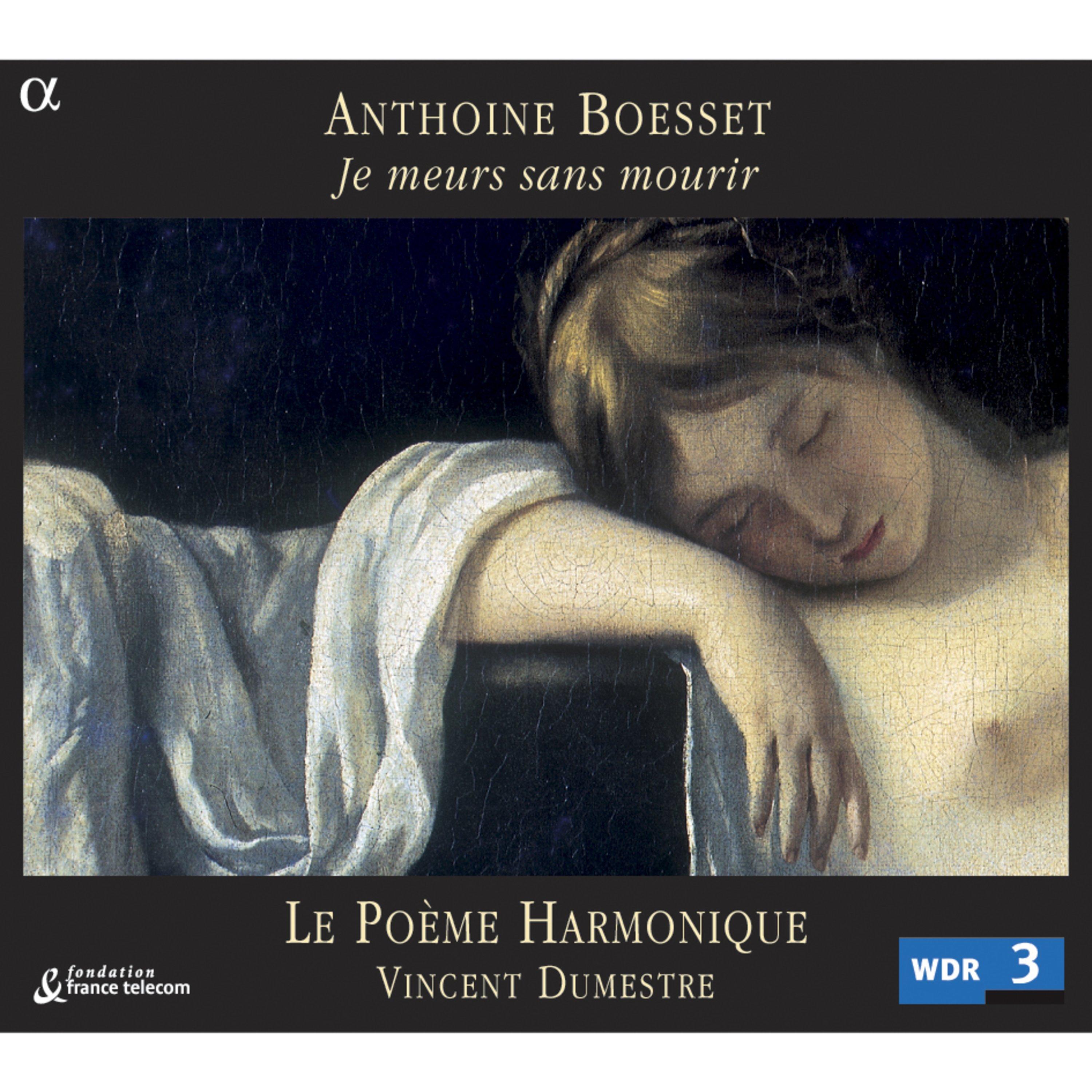 Boesset: Je meurs sans mourir