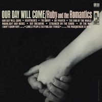 原版伴奏   Ruby & The Romantics - Our Day Will Come ( Karaoke )有和声
