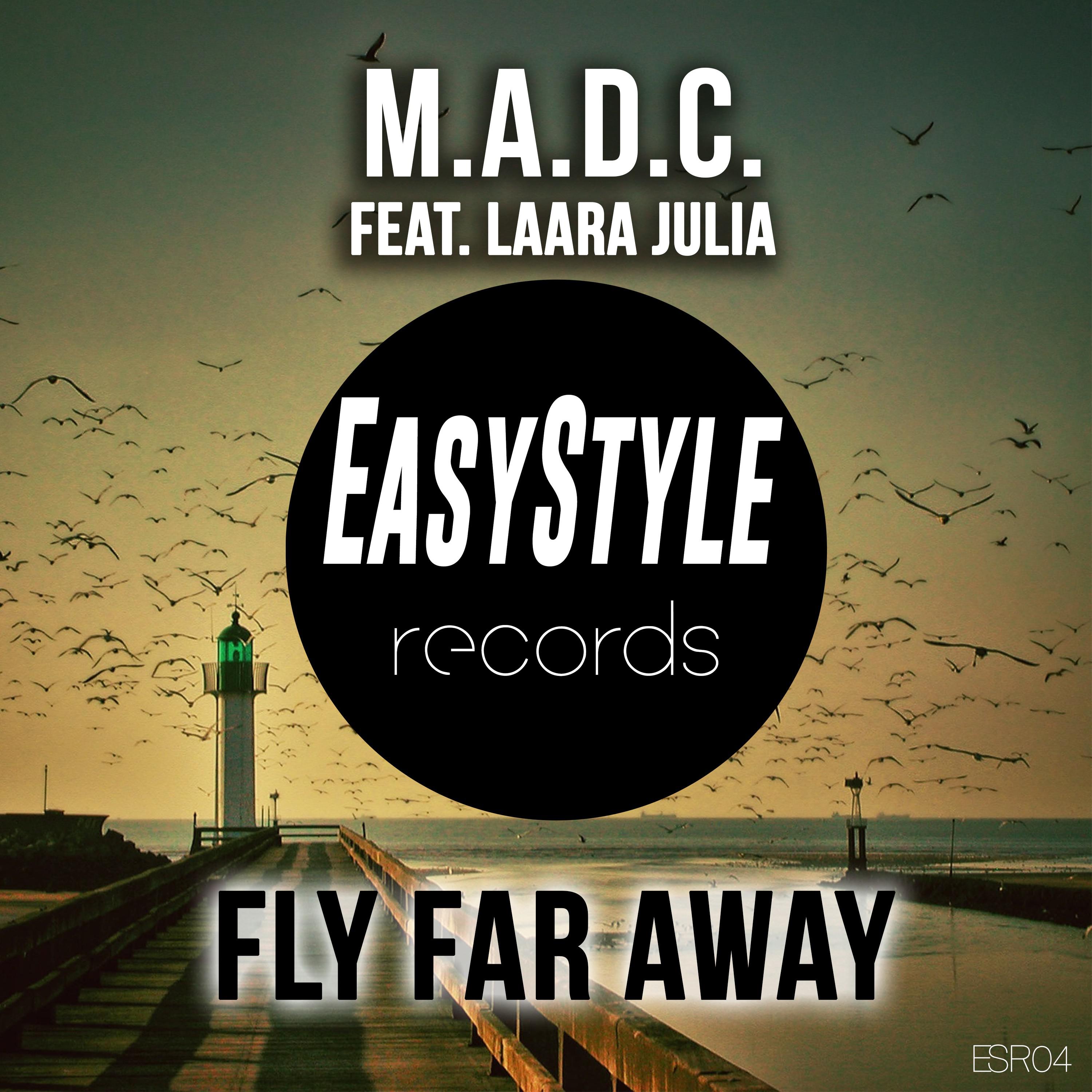 M.a.d.c. - Fly Far Away (Extended Mix)