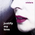 Justify My Love (Remixes)专辑