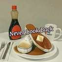 Never Look Back