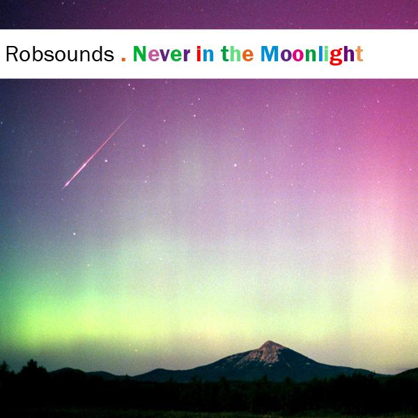 Never in the Moonlight