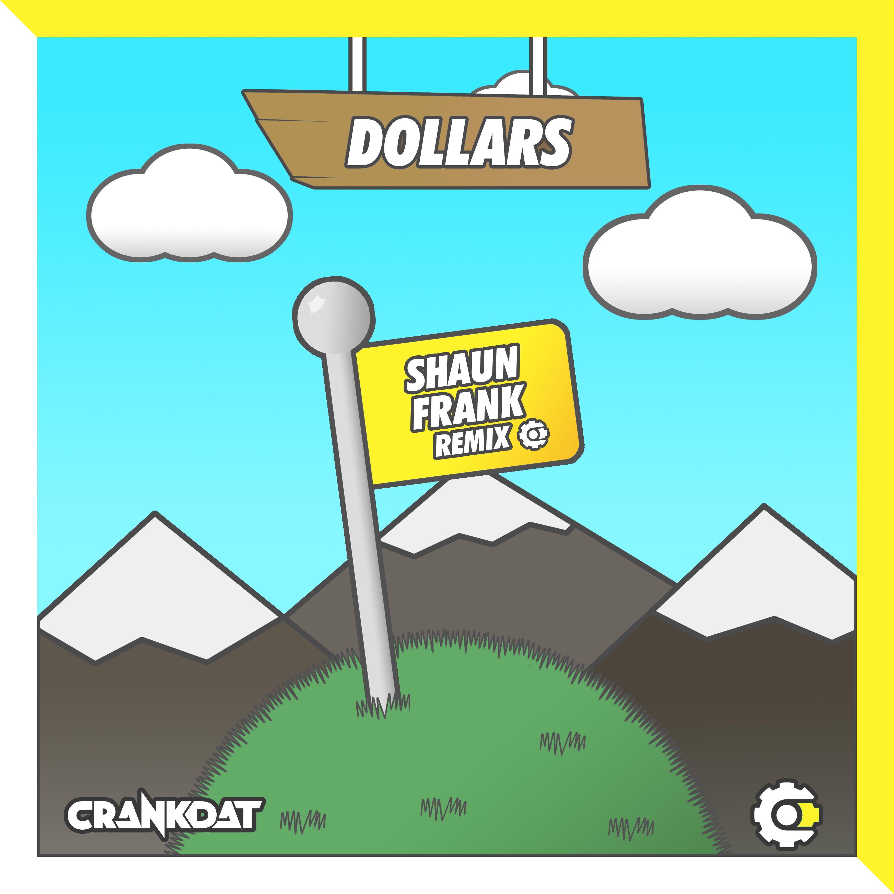 Dollars (Shaun Frank Remix)专辑