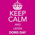 Keep Calm and Listen Doris Day