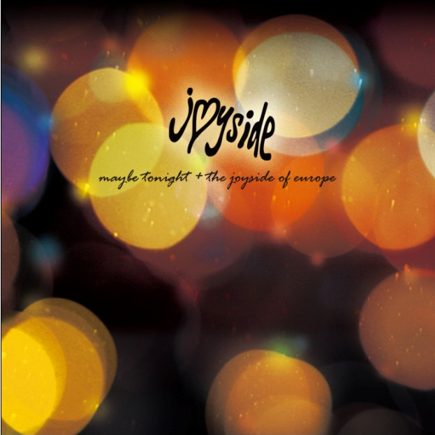 Joyside - Maybe Tonight