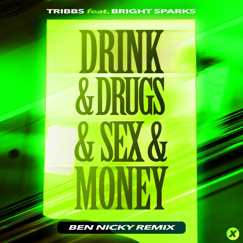Drink & D***s & Sex & Money (Ben Nicky Remix)