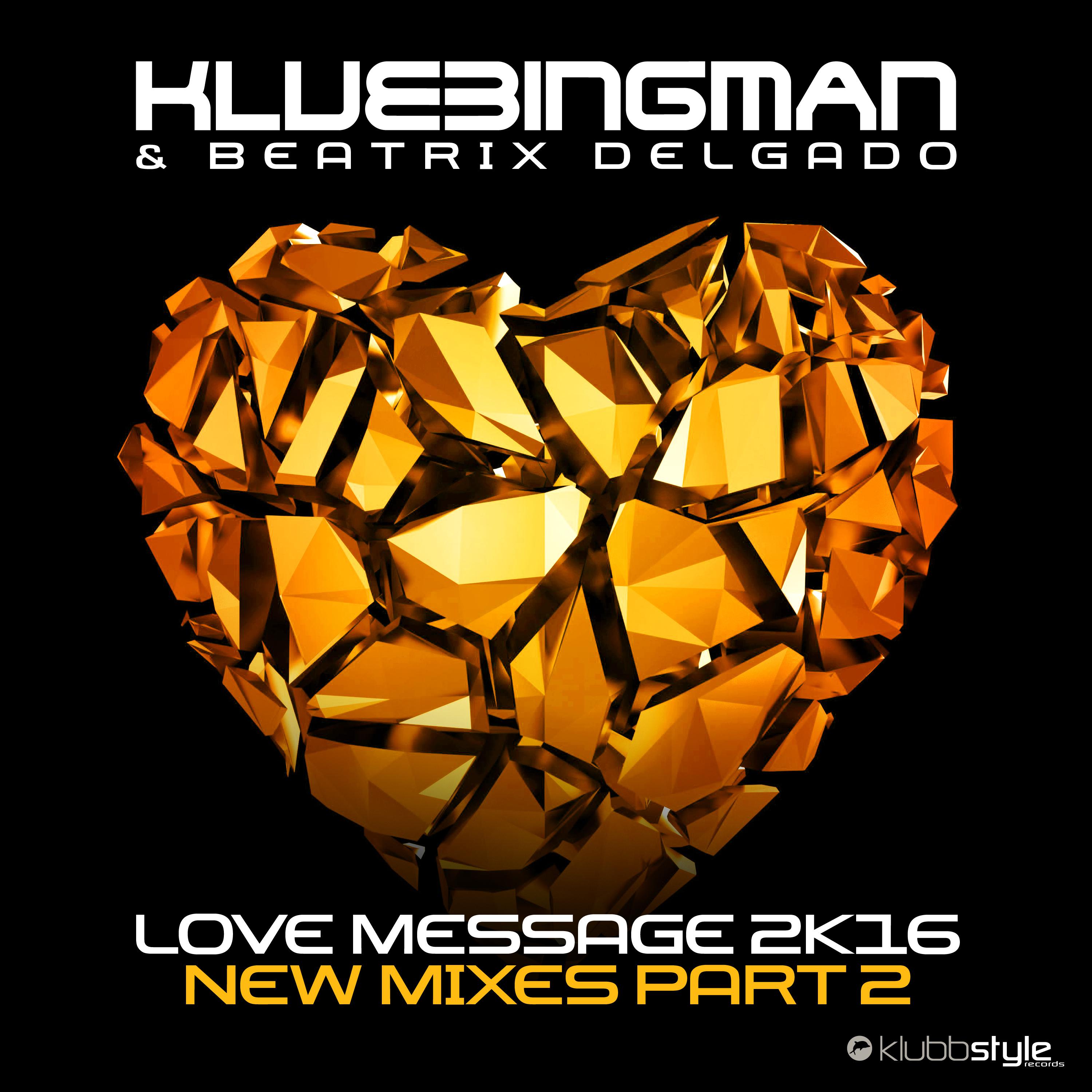 Love Message 2K16 (New Mixes, Pt. 2)专辑