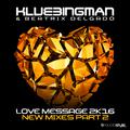 Love Message 2K16 (New Mixes, Pt. 2)