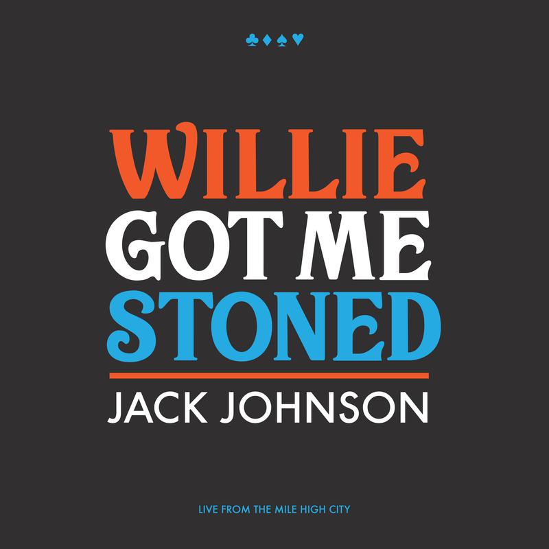 Willie Got Me Stoned (Live)专辑