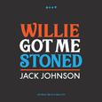 Willie Got Me Stoned (Live)