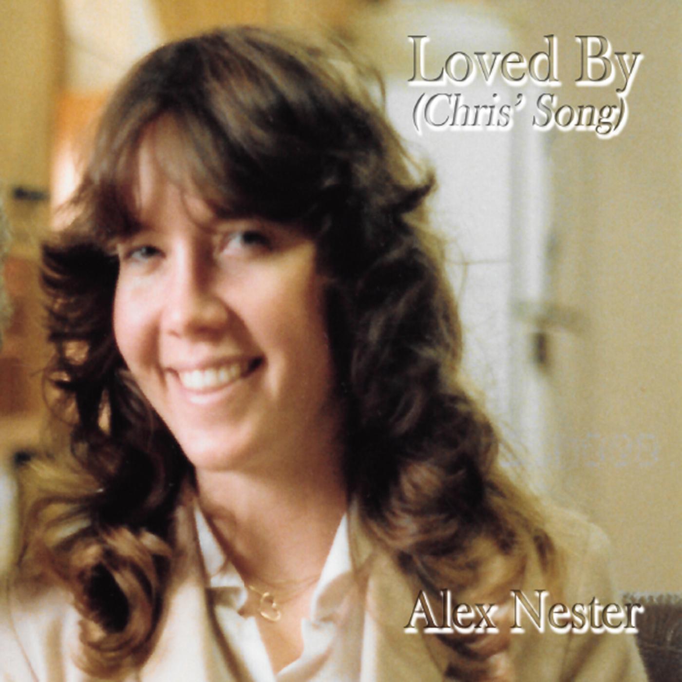 Loved By (Chris' Song)