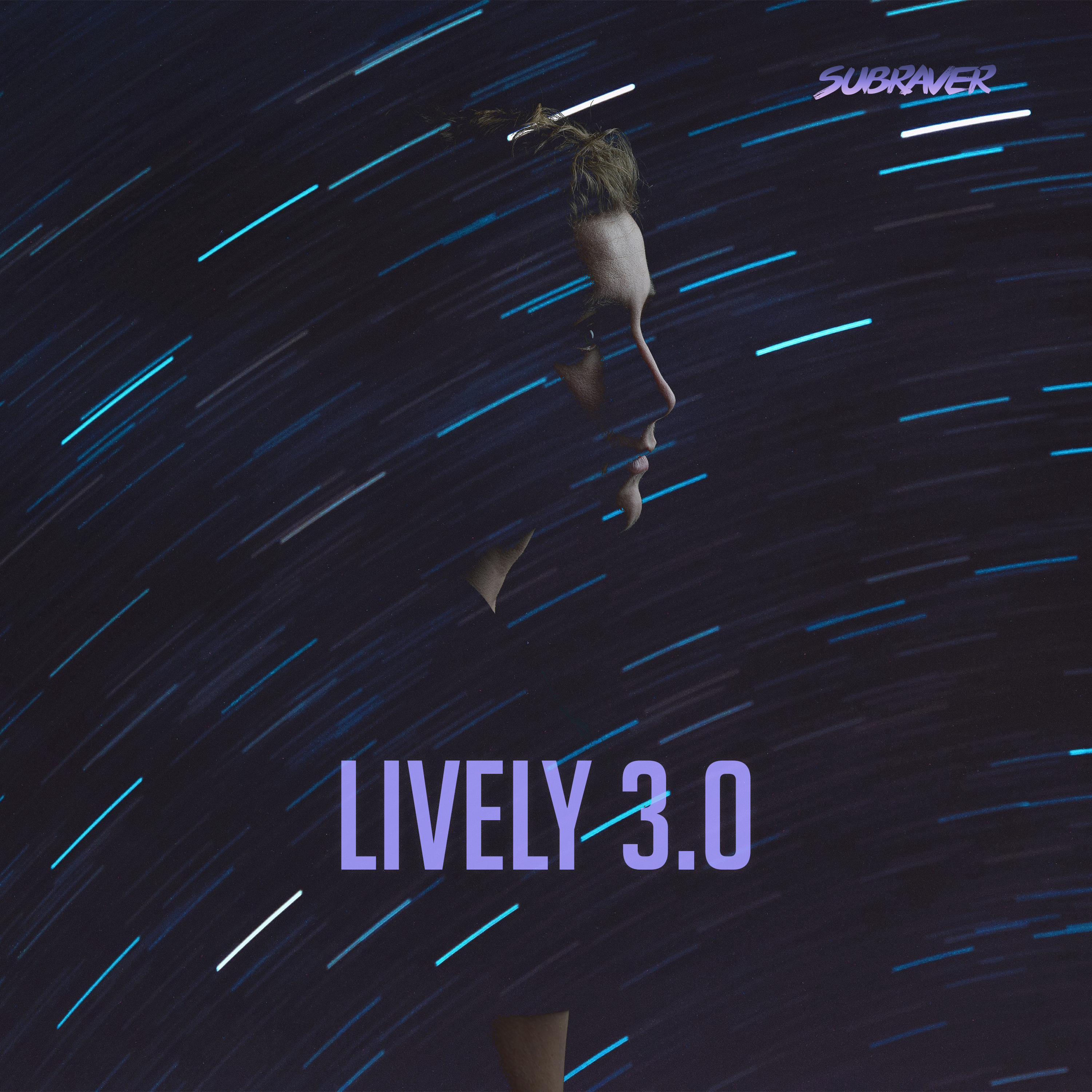 Subraver - Subraver - Lively 3.0 (Radio Mix)