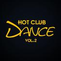 Hot Club Dance Vol.2专辑