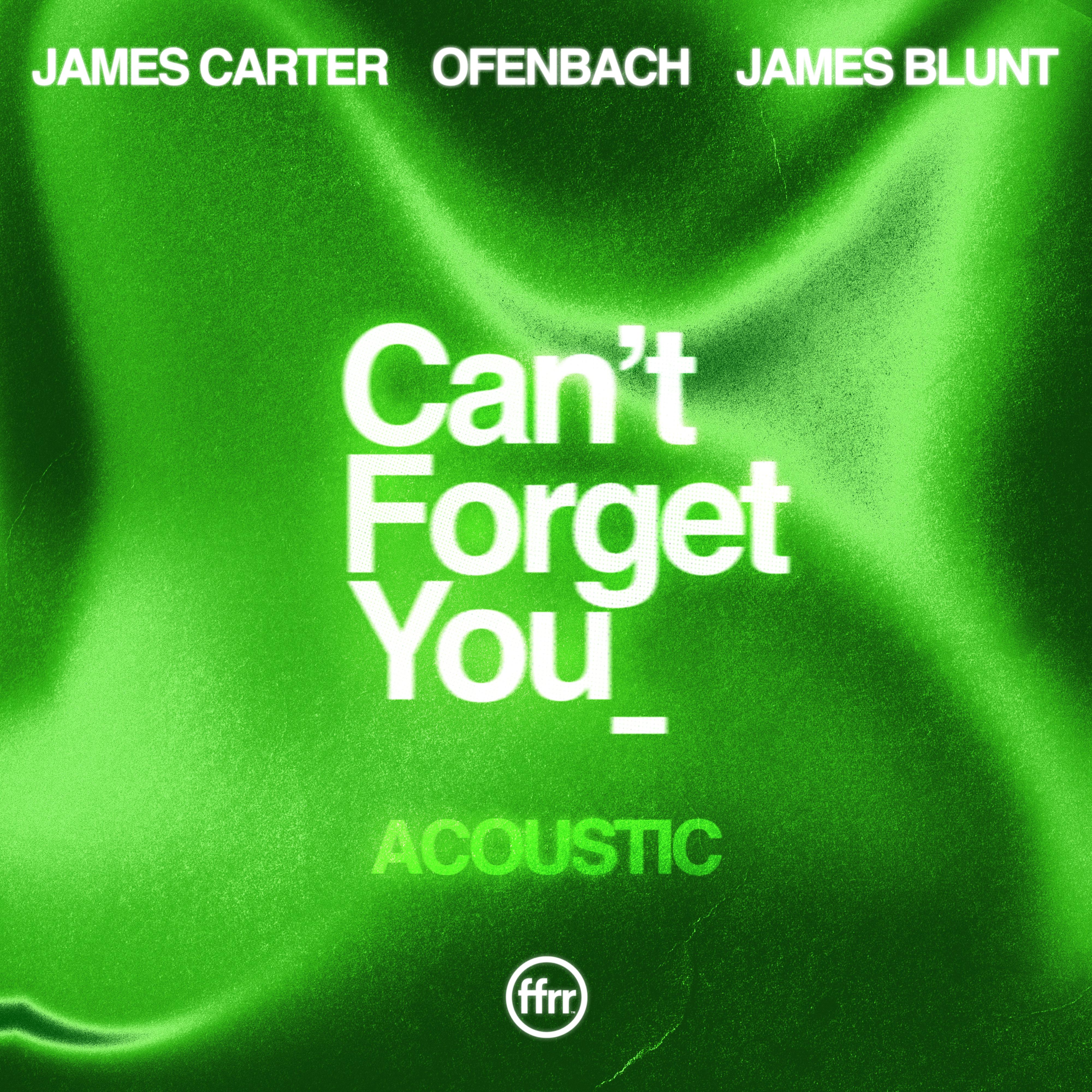 James Carter - Can’t Forget You (feat. James Blunt)