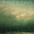 NOBODY IS PERFECT