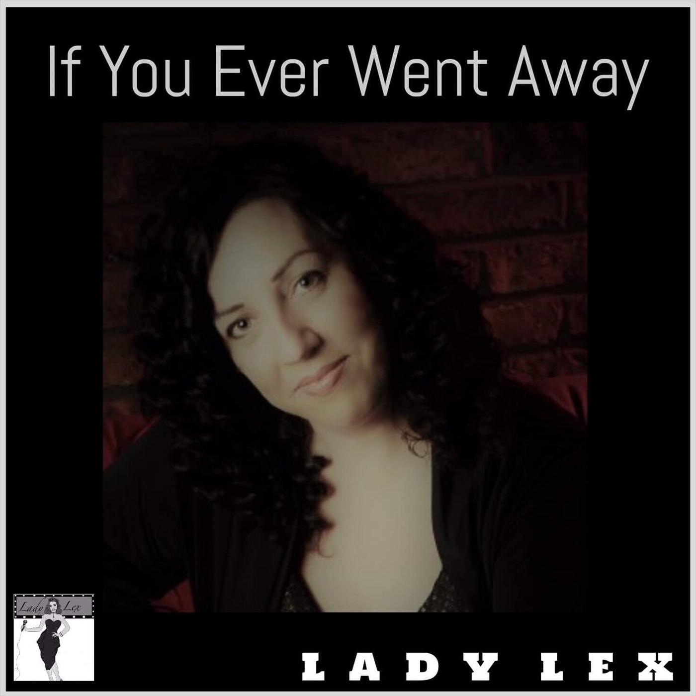 If You Ever Went Away