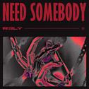 Need Somebody专辑