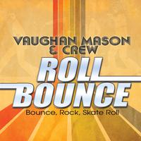 Vaughan Mason And Crew - Bounce  Rock  Skate  Roll (instrumental)