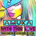 With This Love (D'Anthony & RK Jackson Mix)专辑