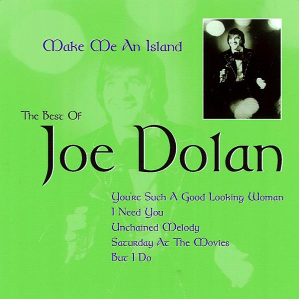 Make Me an Island: The Best of Joe Dolan