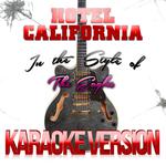 Hotel California (In the Style of the Eagles) [Karaoke Version] - Single专辑