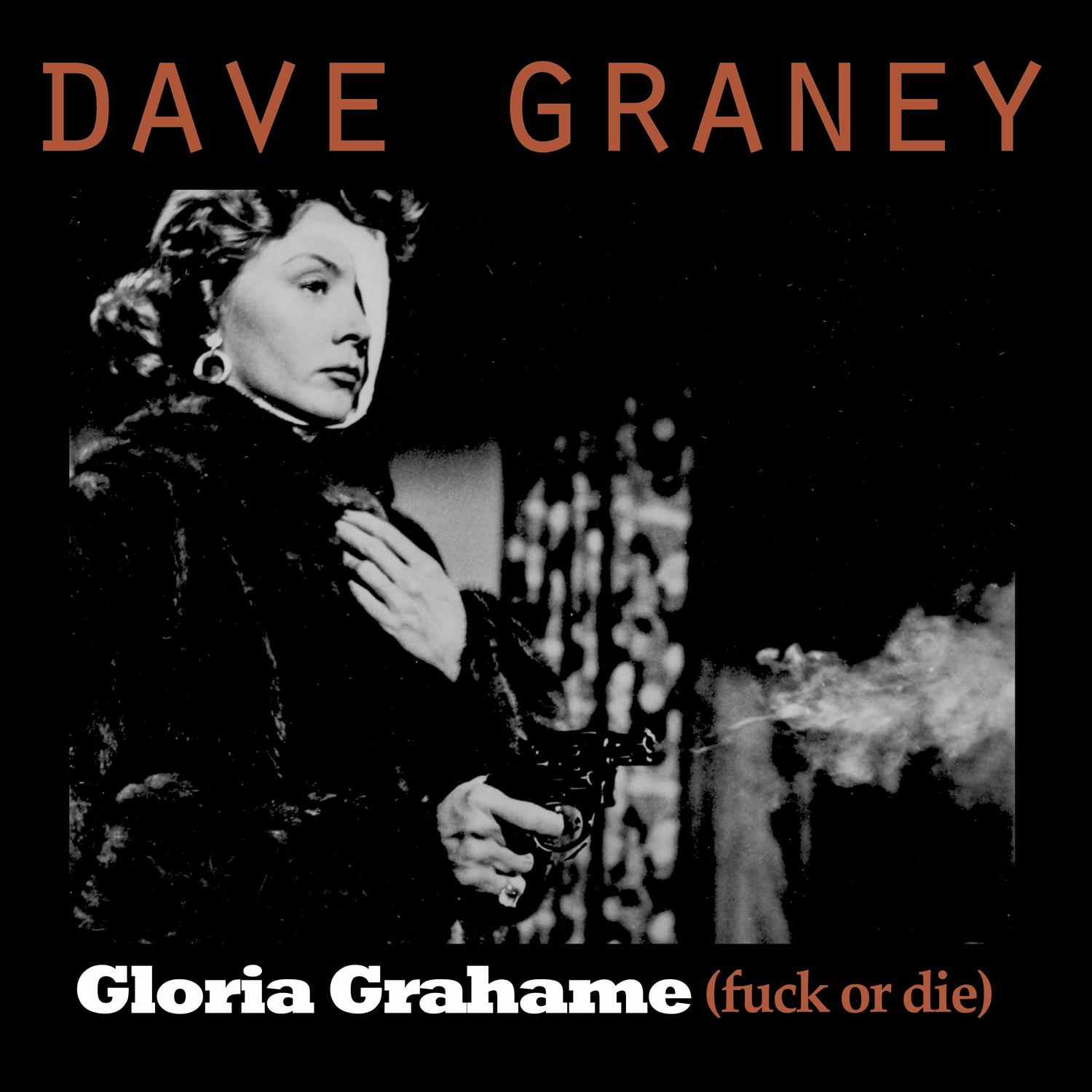 Gloria Grahame (**** or Die)