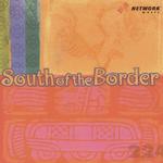 South of the Border专辑