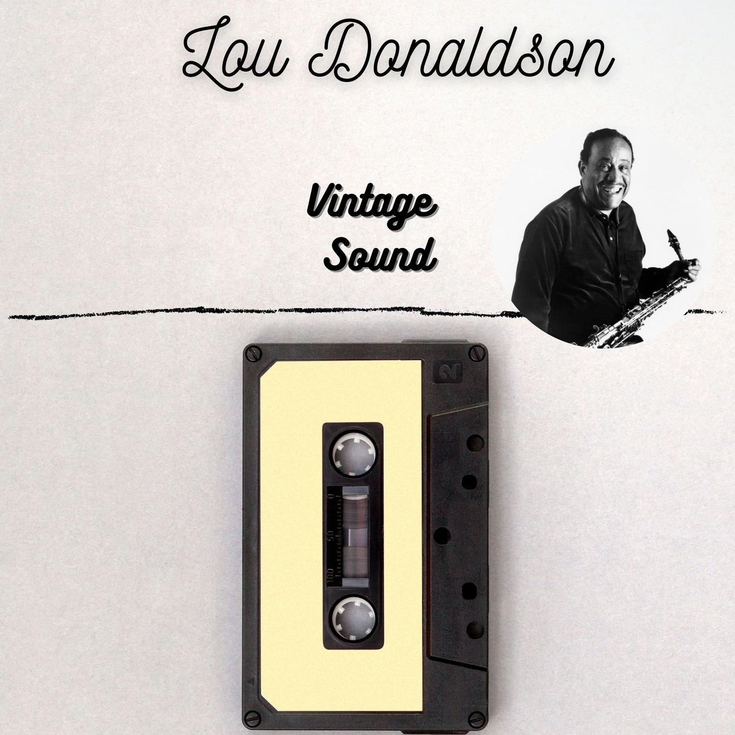 Lou Donaldson - Vintage Sound