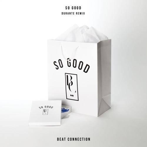 So Good (Durante Remix)