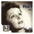 PIAF, Edith: Piaf! - The Edith Piaf Collection, Vol. 1: The early career (1937-1945)