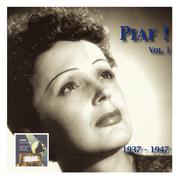 PIAF, Edith: Piaf! - The Edith Piaf Collection, Vol. 1: The early career (1937-1945)