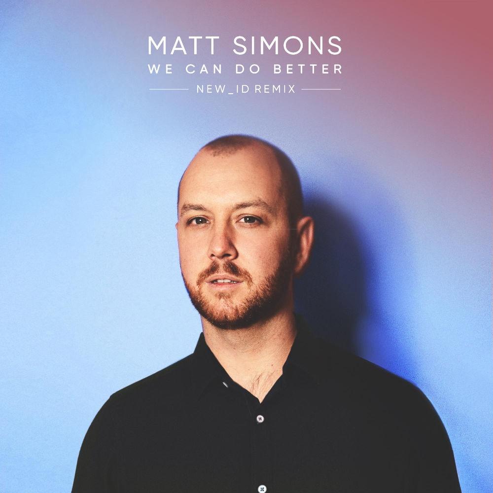 We Can Do Better (NEW_ID Remix)