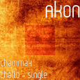 Chammak Challo - Single