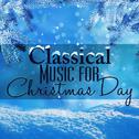 Classical Music for Christmas Day