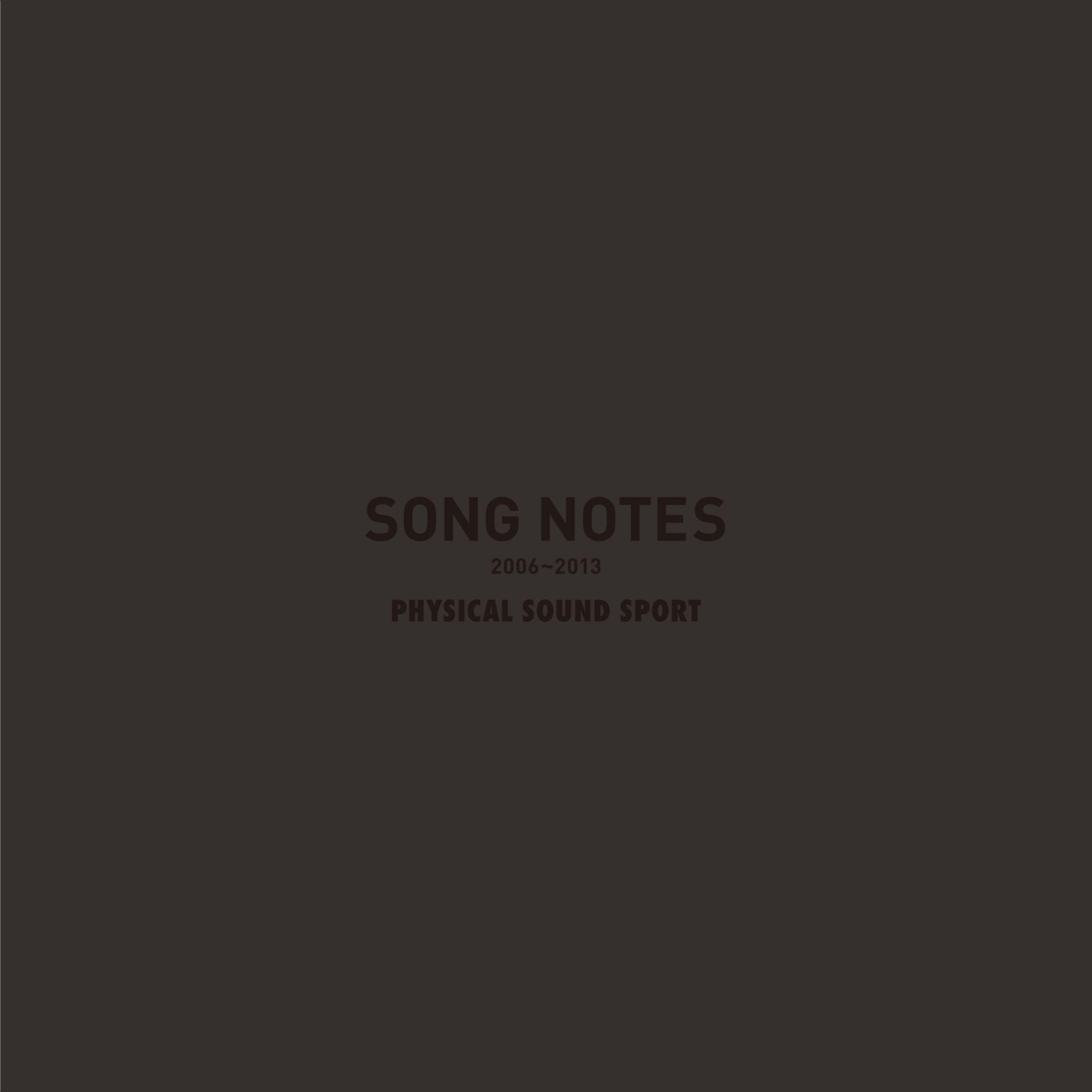 Song Notes 2006 - 2013