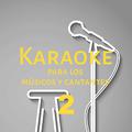 Karaoke para los músicos y cantantes, Vol. 2