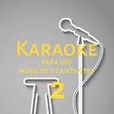 Karaoke para los músicos y cantantes, Vol. 2专辑