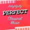Delightfully Perfect Classical Music专辑