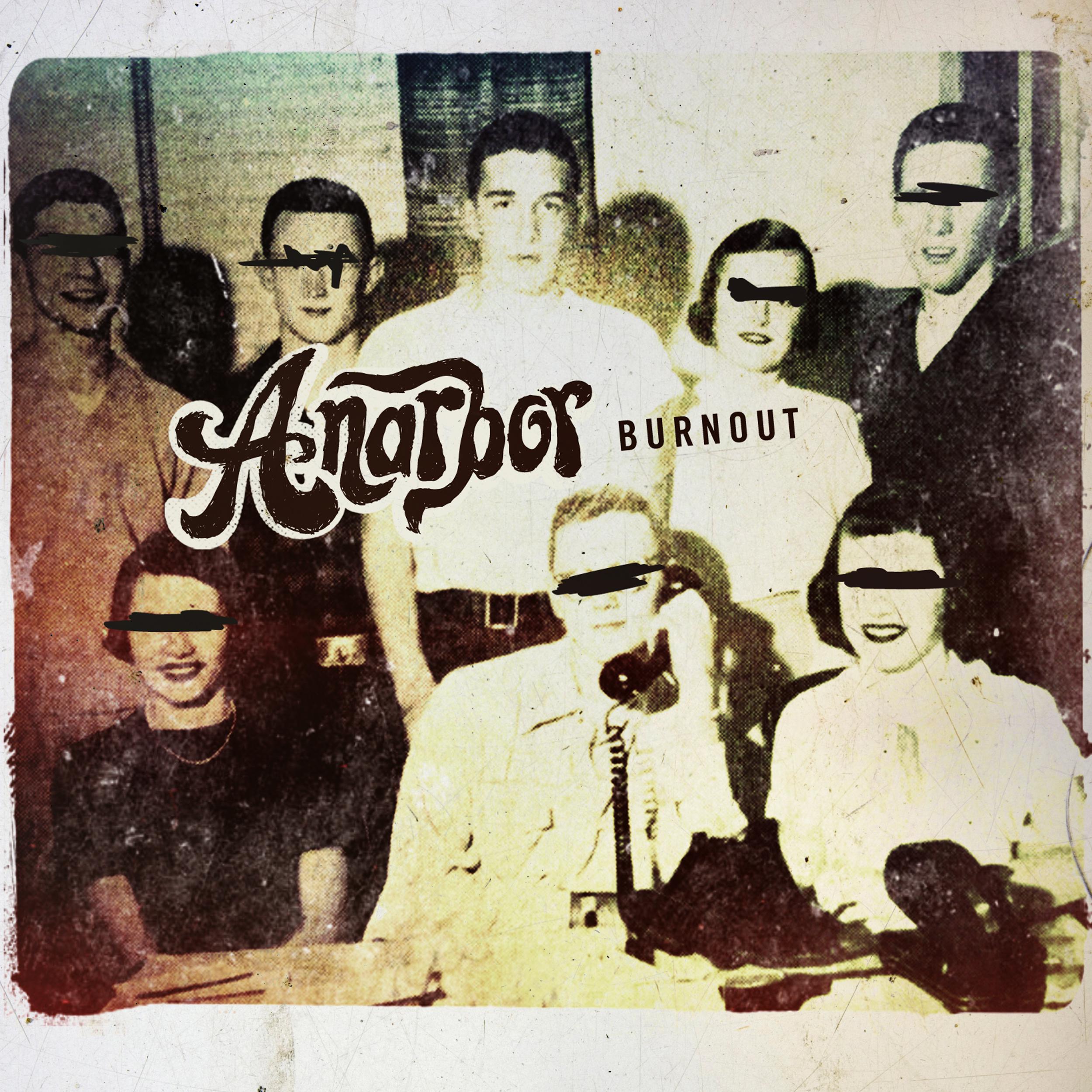 Anarbor - I Don't Love You Anymore