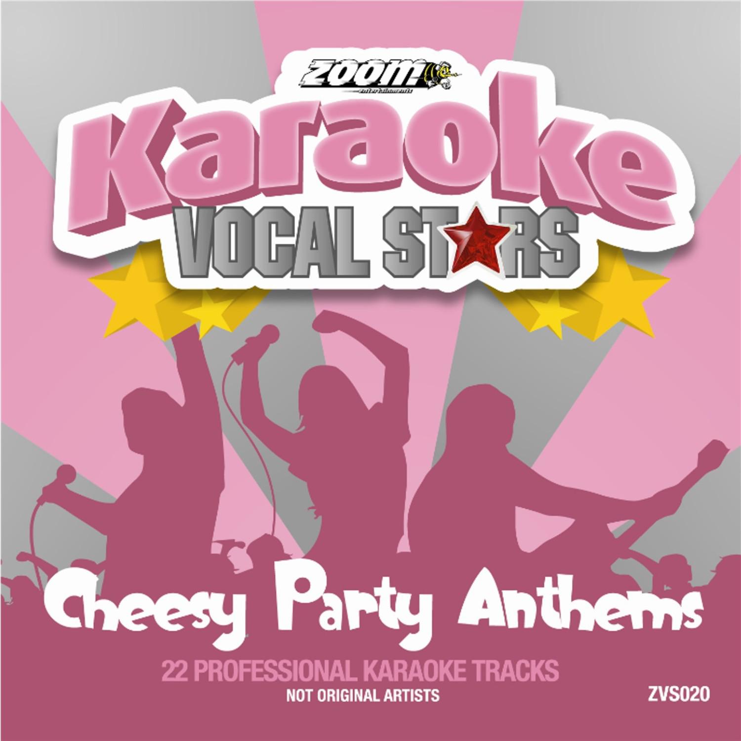 Zoom Karaoke Vocal Stars - Cheesy Party Anthems专辑