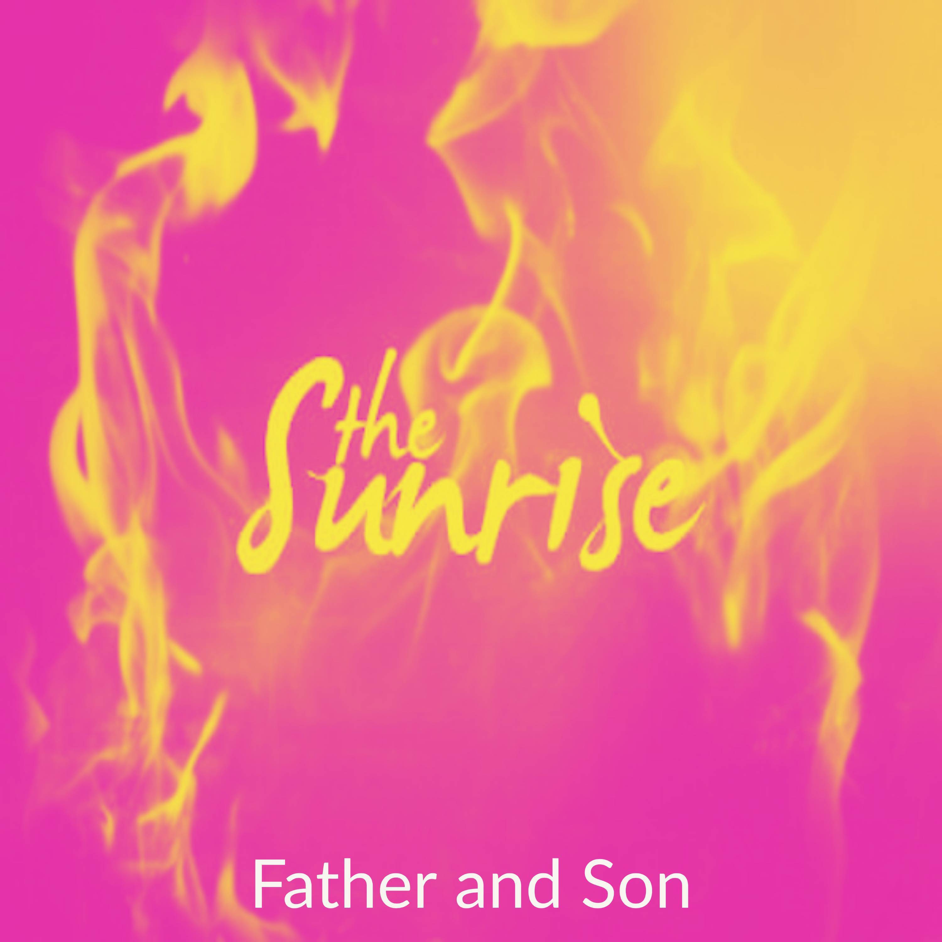 The Sunrise - Father and Son