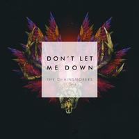 Don&#39;t Let Me Down 官方原版伴奏 - The Chainsmokers