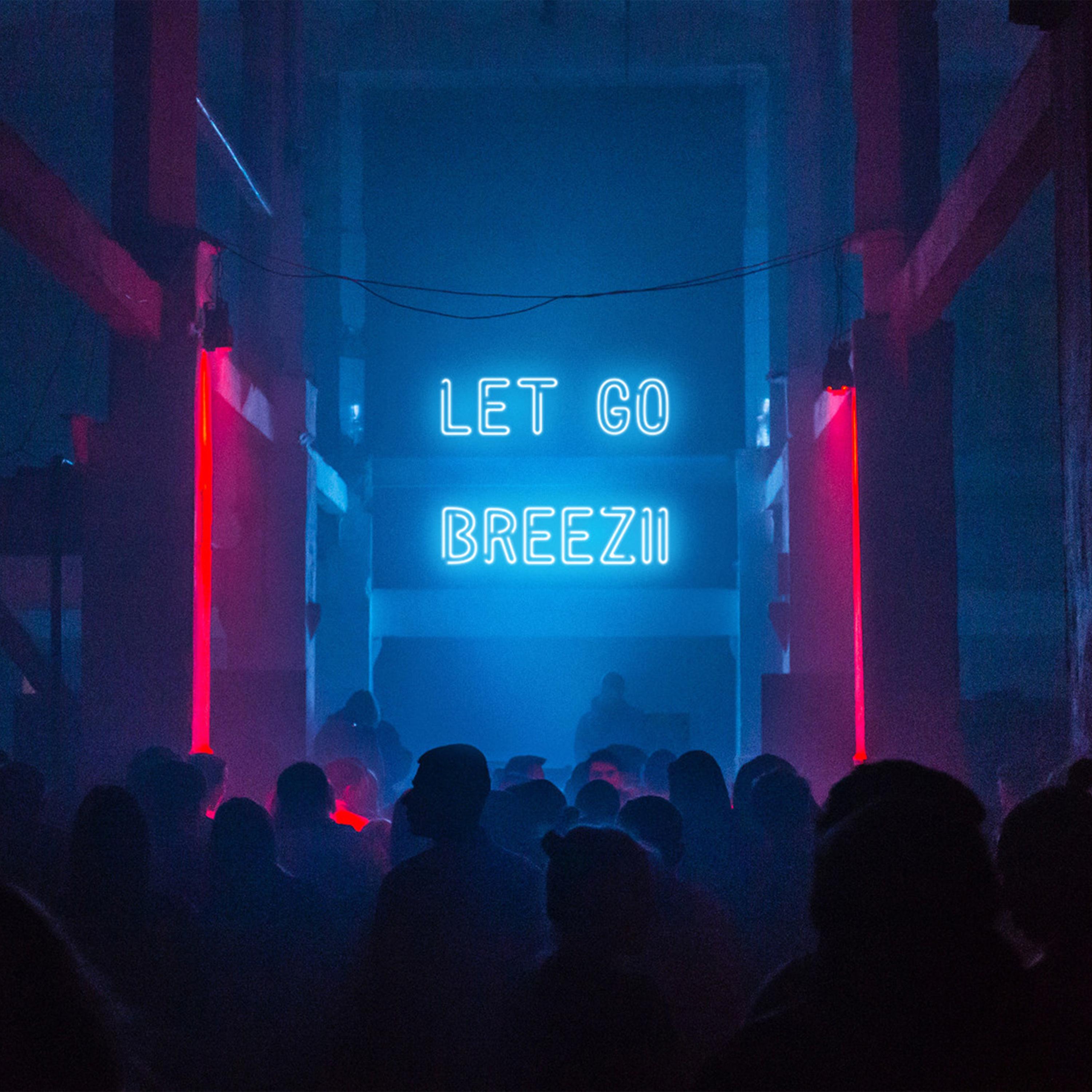 Breezii - Let Go