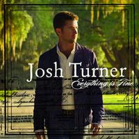 Josh Turner - Everything Is Fine (PT karaoke) 带和声伴奏