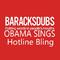 Barack Obama Singing Hotline Bling专辑