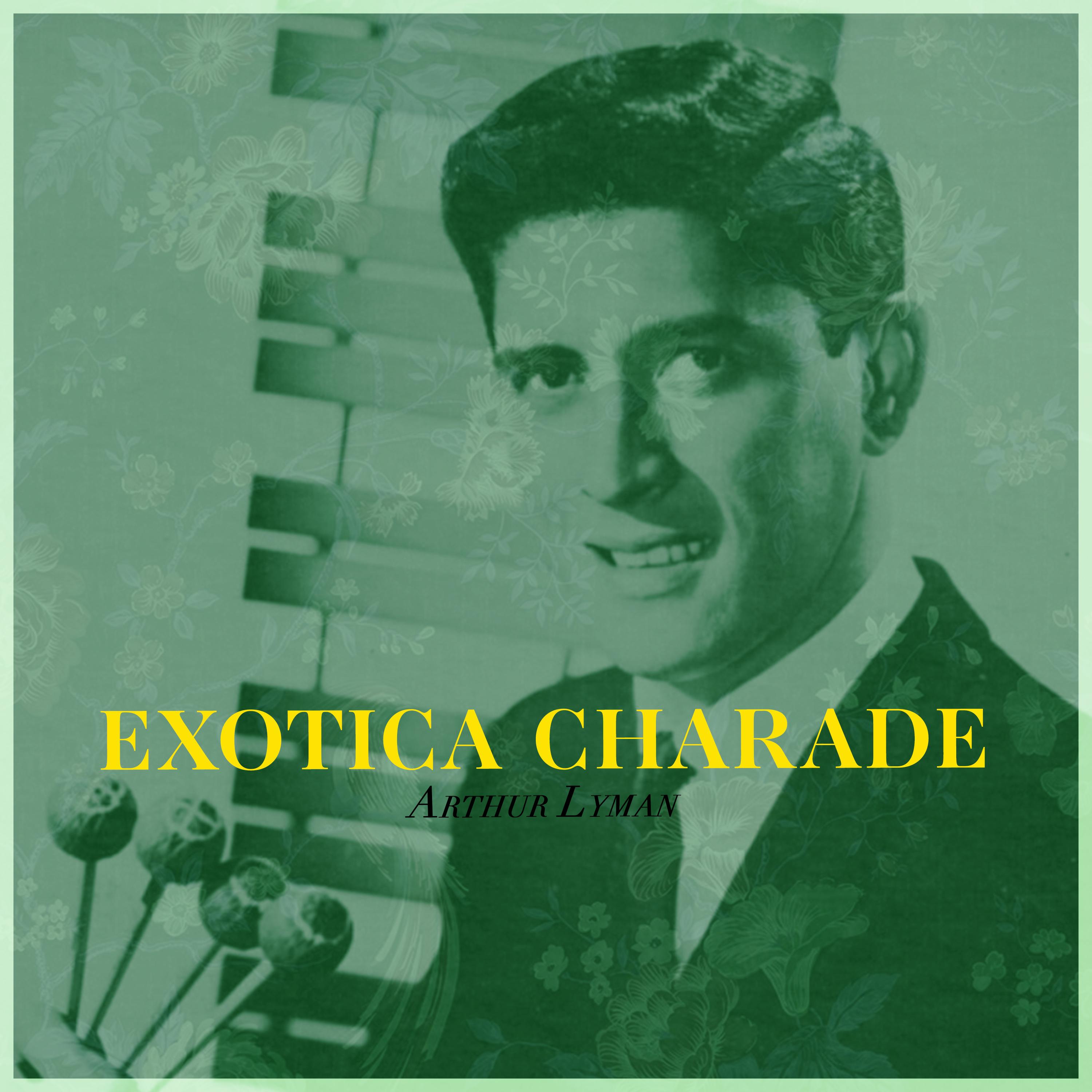 Exotica Charade