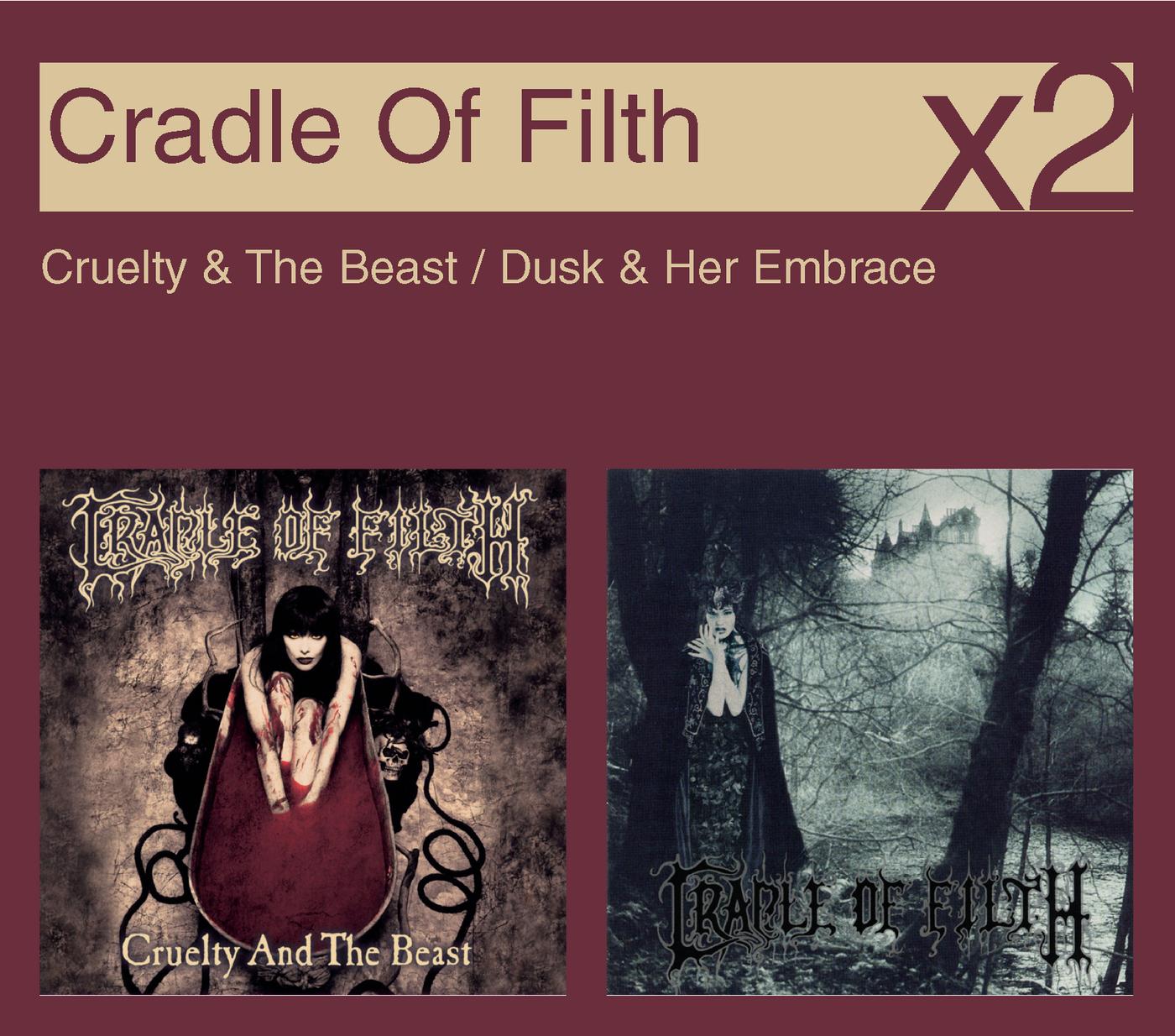 Cruelty & The Beast / Dusk & Her Embrace