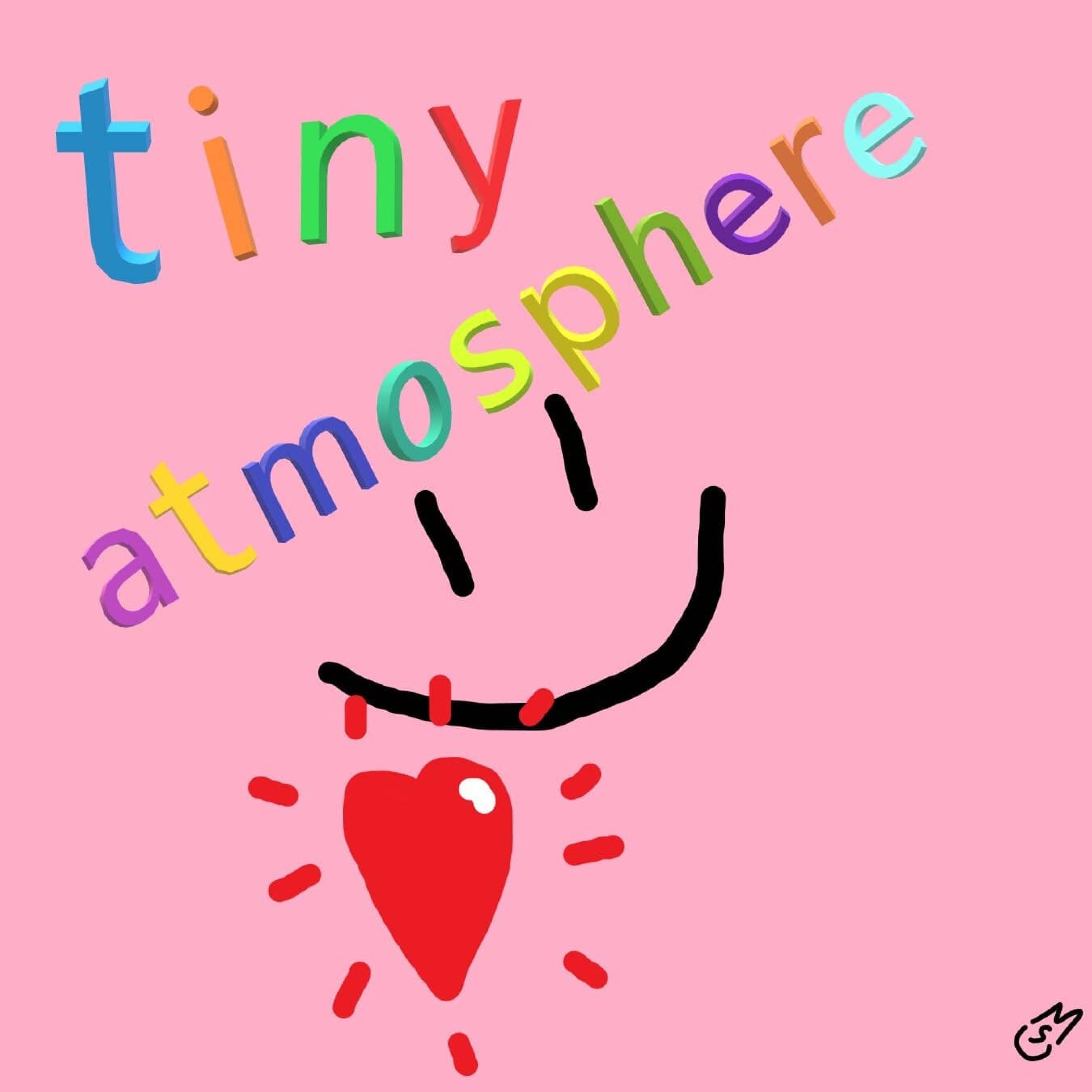 tiny atmosphere (oringinal recording)